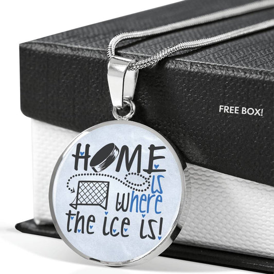 Home is Where the Ice is - Hockey - Circle Necklace
